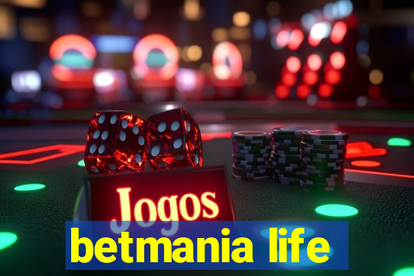 betmania life